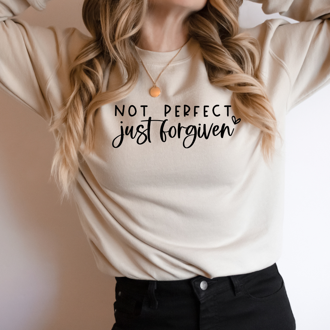 Not Perfect, Just Forgiven Sweatshirt